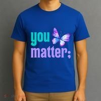 You Matter Suicide Prevention Awareness Tal Health Gift T-Shirt thumb 3