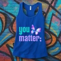 You Matter Suicide Prevention Awareness Tal Health Gift Women's Tank Top thumb 3