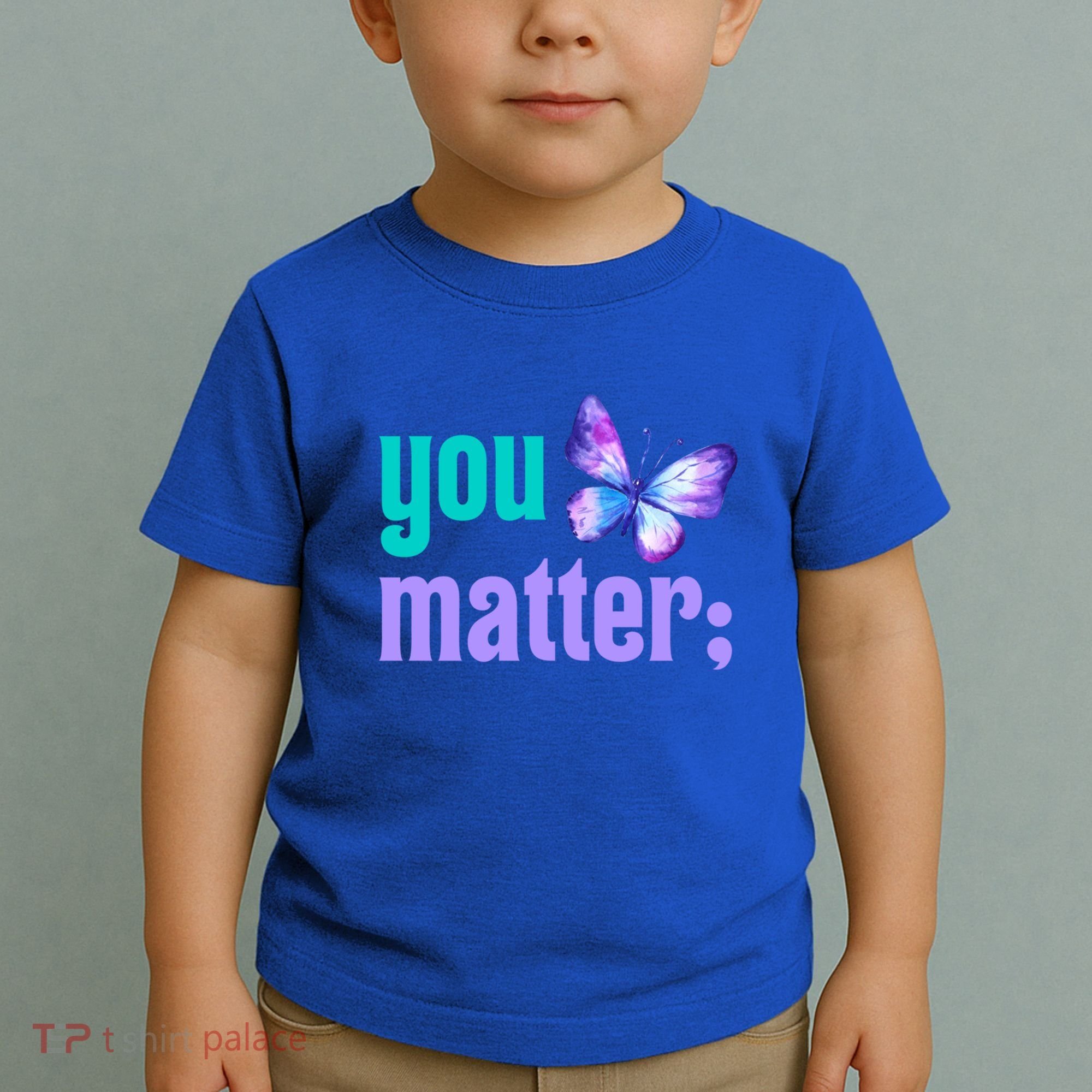 You Matter Suicide Prevention Awareness Tal Health Gift Toddler T-Shirt