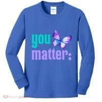 You Matter Suicide Prevention Awareness Tal Health Gift Kids Long Sleeve Shirt thumb 0