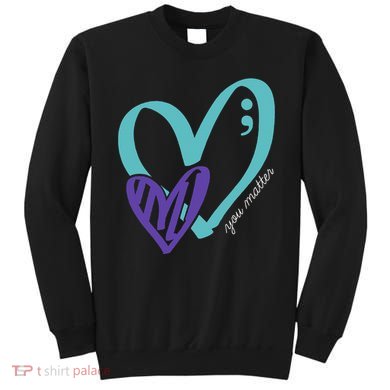 You Matter Suicide Prevention Awareness Teal Purple Heart Sweatshirt