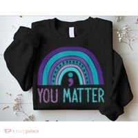 You Matter Semicolon Suicide Prevention Purple Teal Rainbow Sweatshirt thumb 2