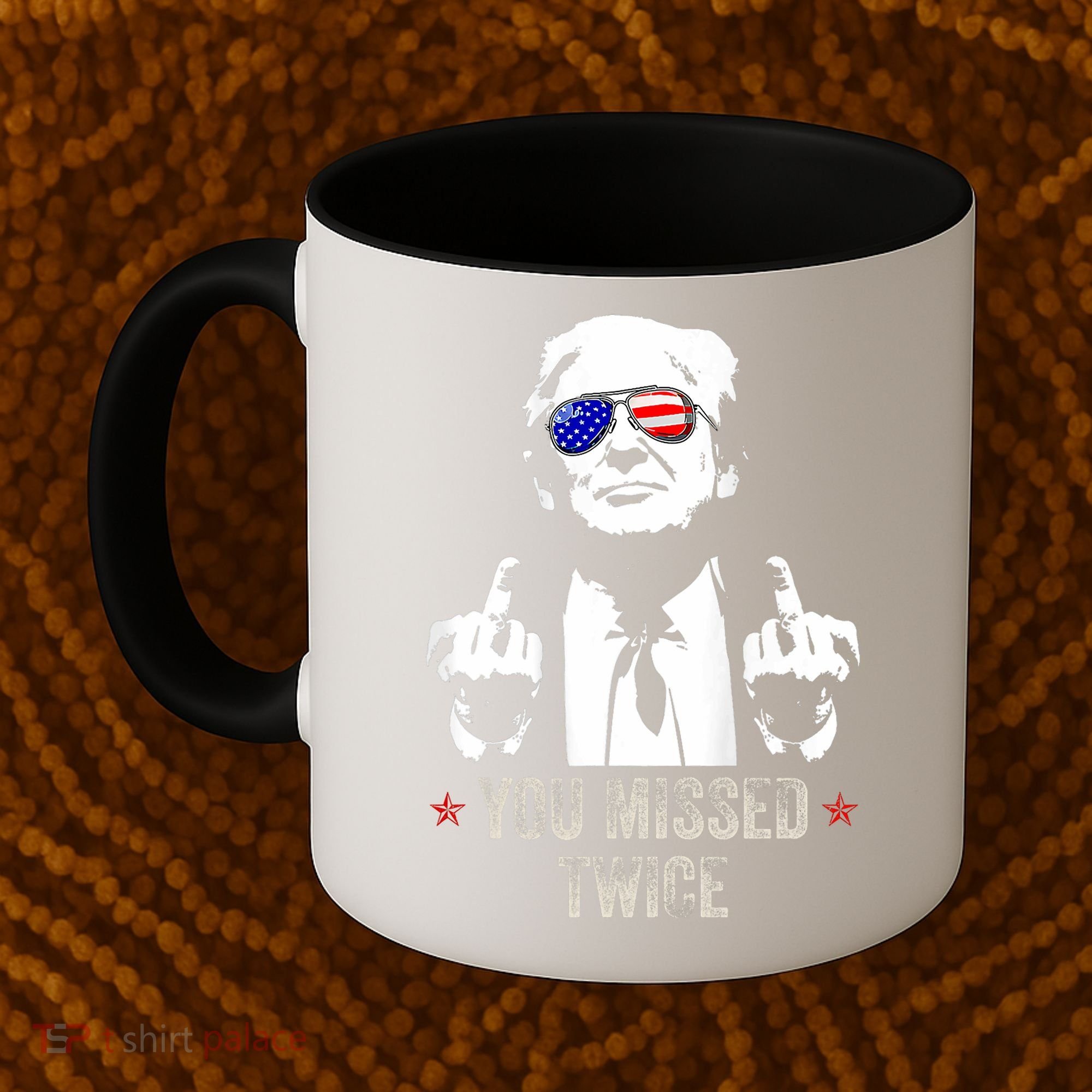 You Missed Twice President Donald Trump Coffee Mug