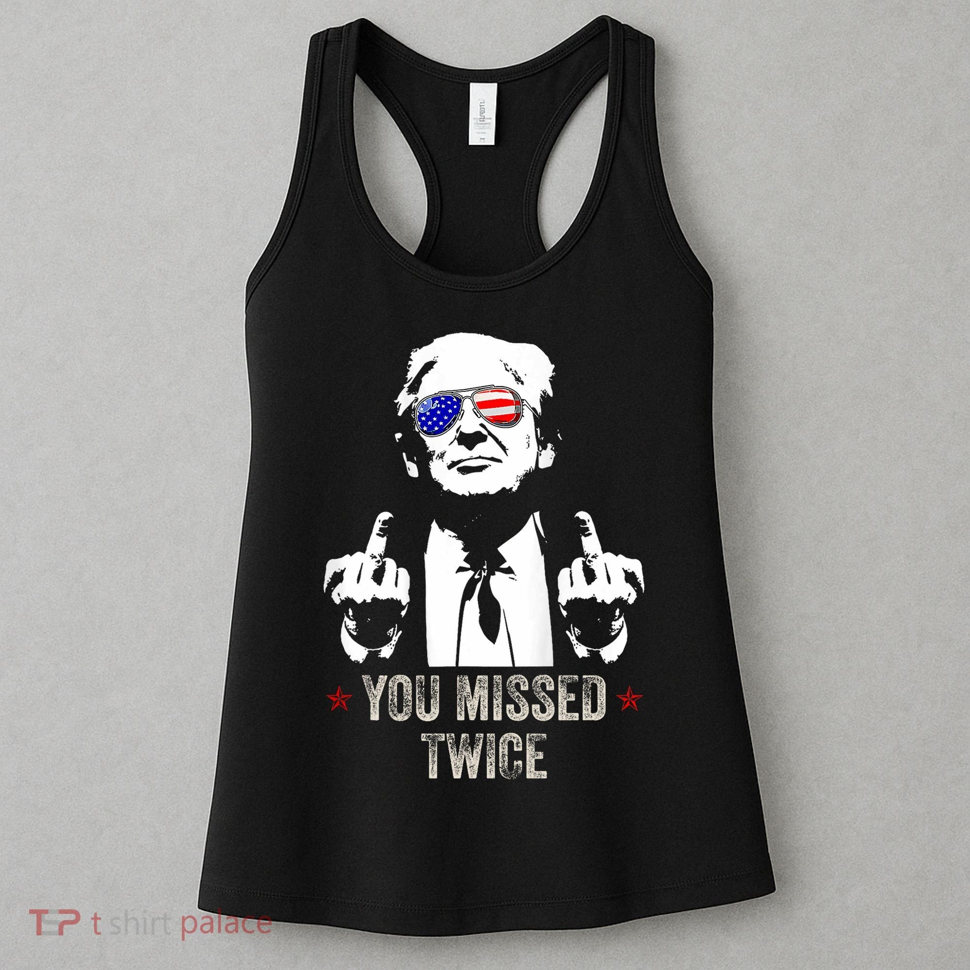 You Missed Twice President Donald Trump Women's Tank Top