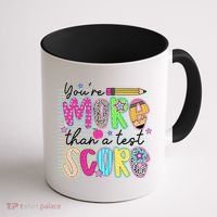 Youre More Than A Test Score Dont Stress Do Your Best Coffee Mug thumb 1