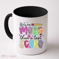Youre More Than A Test Score Dont Stress Do Your Best Coffee Mug thumb 0