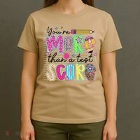 Youre More Than A Test Score Dont Stress Do Your Best T-Shirt thumb 4