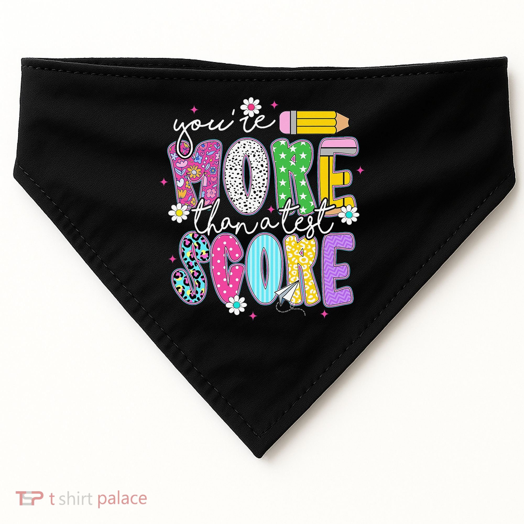 Youre More Than A Test Score Test Day Teacher Student USA-Made Doggie Bandana