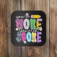 Youre More Than A Test Score Test Day Teacher Student Coaster thumb 0