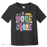 Youre More Than A Test Score Test Day Teacher Student Toddler T-Shirt thumb 0