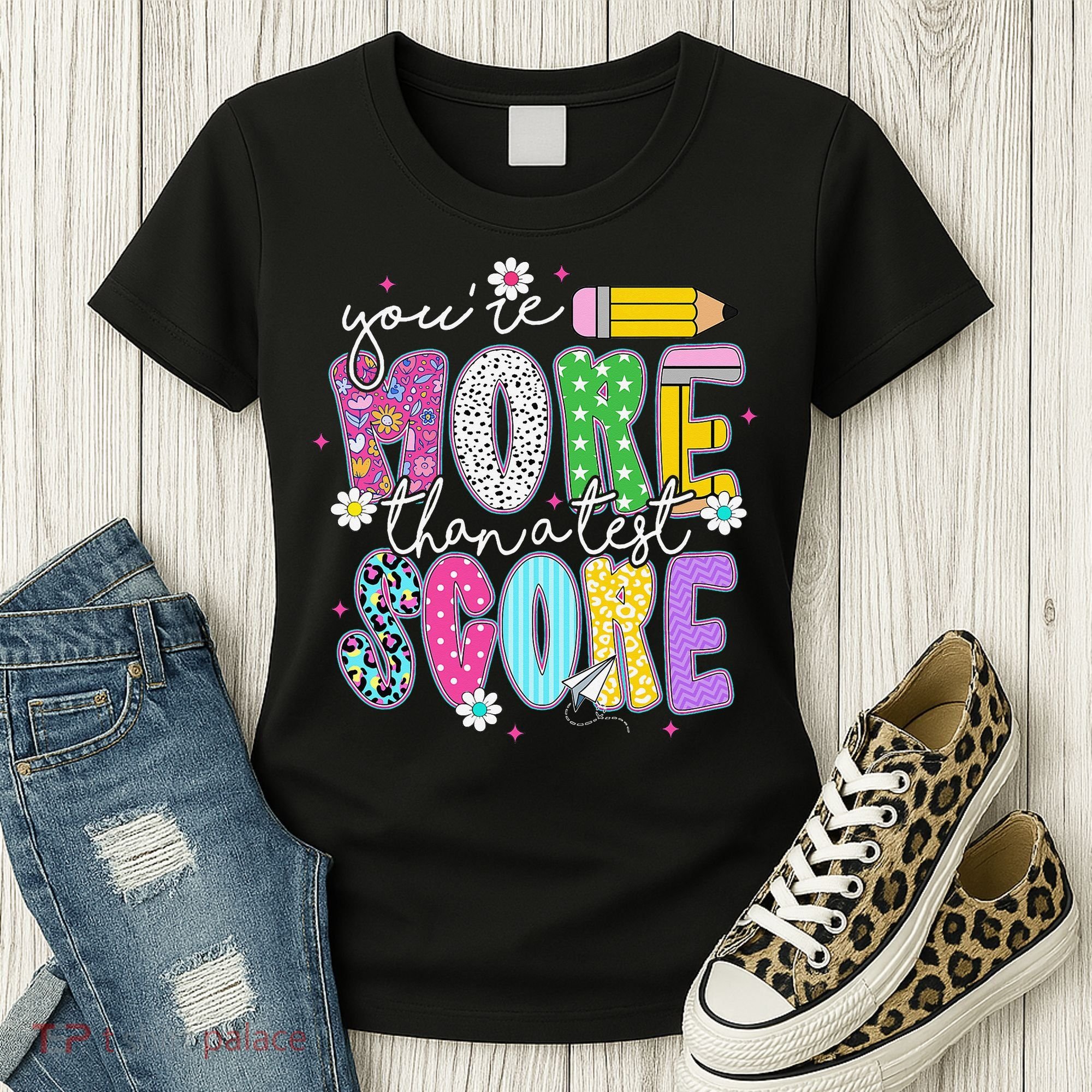 Youre More Than A Test Score Test Day Teacher Student Women's T-Shirt