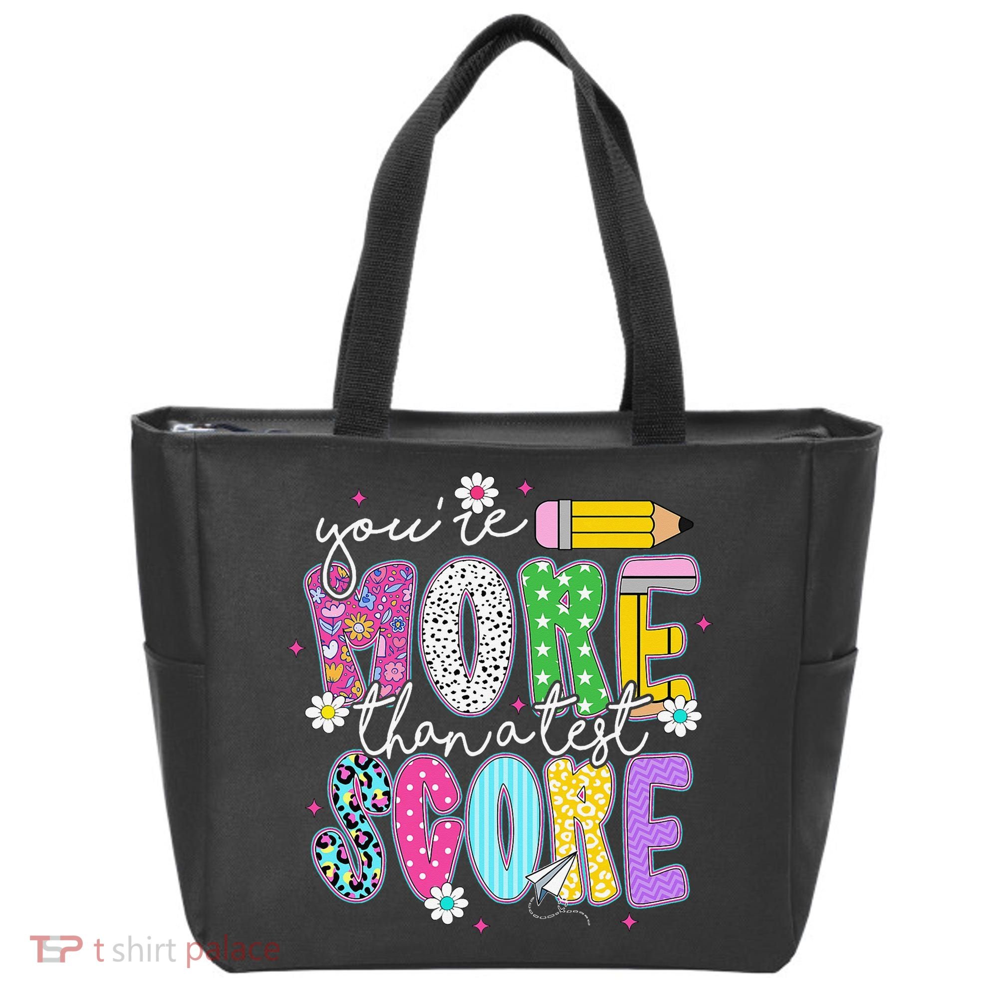 Youre More Than A Test Score Test Day Teacher Student Tote Bag