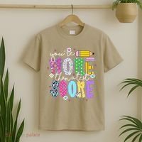 Youre More Than A Test Score Test Day Teacher Student T-Shirt thumb 2