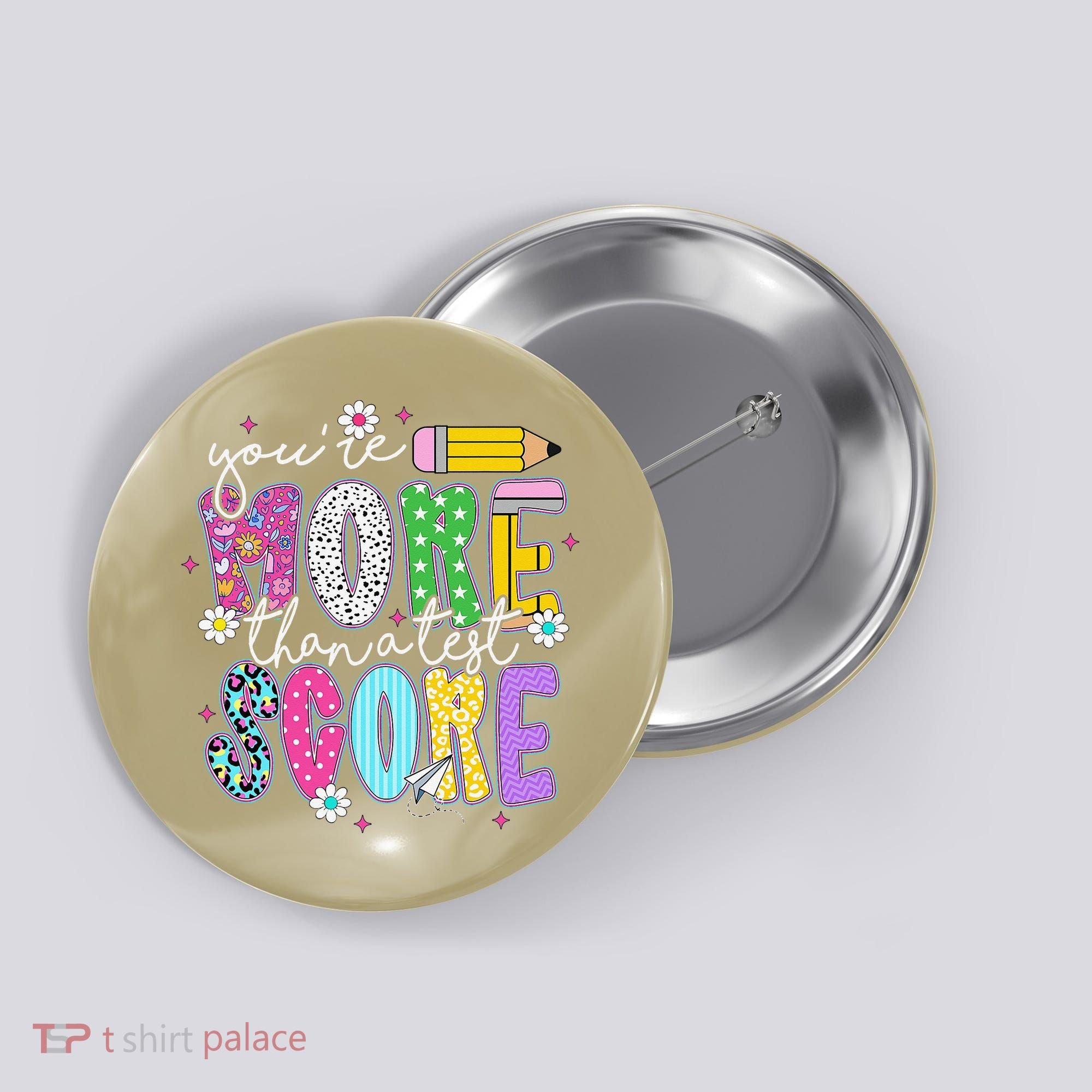 Youre More Than A Test Score Test Day Teacher Student Button