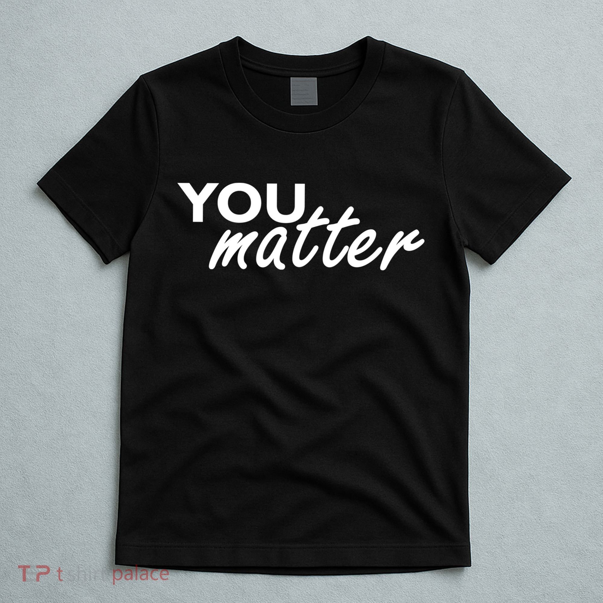 To The Person Behind Me You Are Amazing Beautiful Front & Back T-Shirt