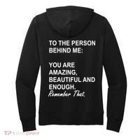 To The Person Behind Me You Are Amazing Beautiful Front & Back Women's Hoodie thumb 1