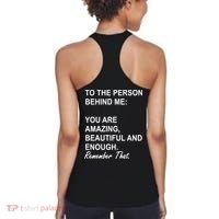 To The Person Behind Me You Are Amazing Beautiful Front & Back Women's Tank Top thumb 1