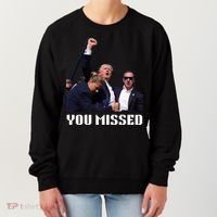 You Missed Trump 2024 Women's Sweatshirt thumb 0