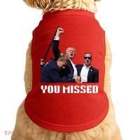 You Missed Trump 2024 Doggie Tank thumb 0