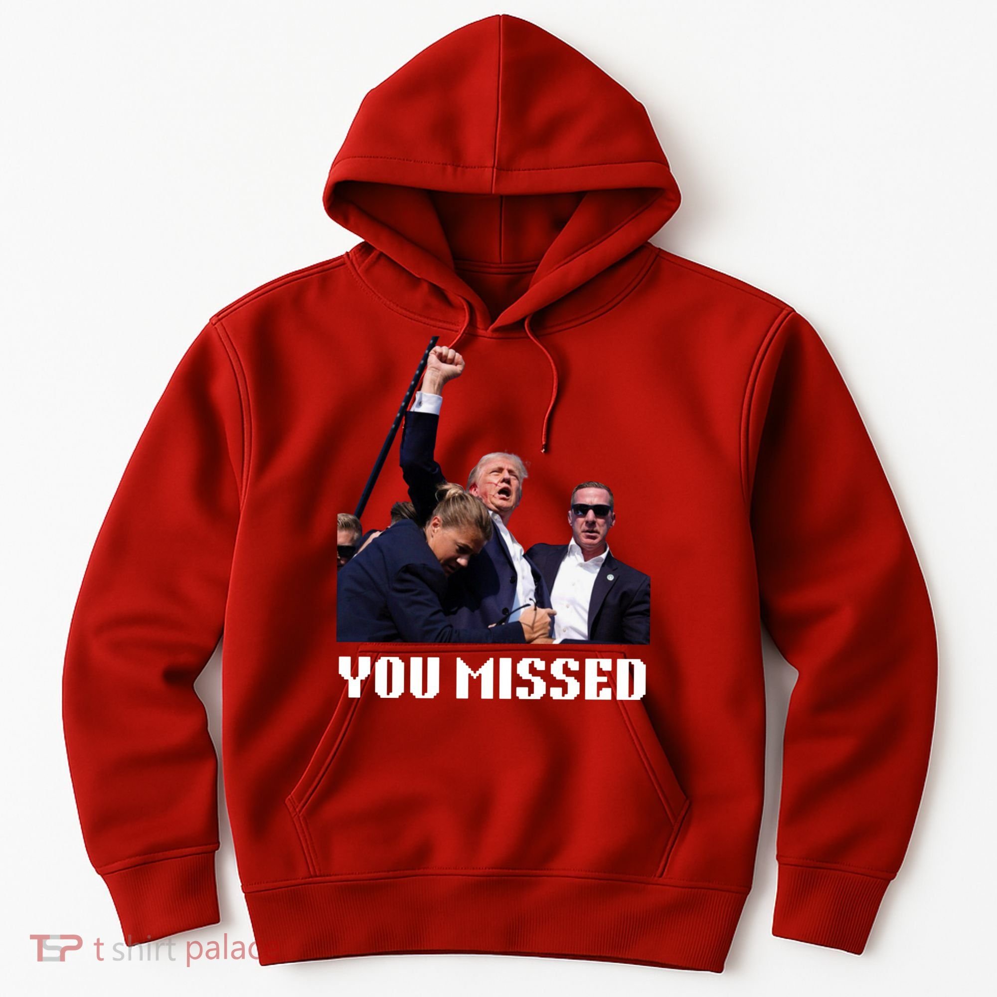 You Missed Trump 2024 Hoodie