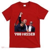 You Missed Trump 2024 T-Shirt thumb 0