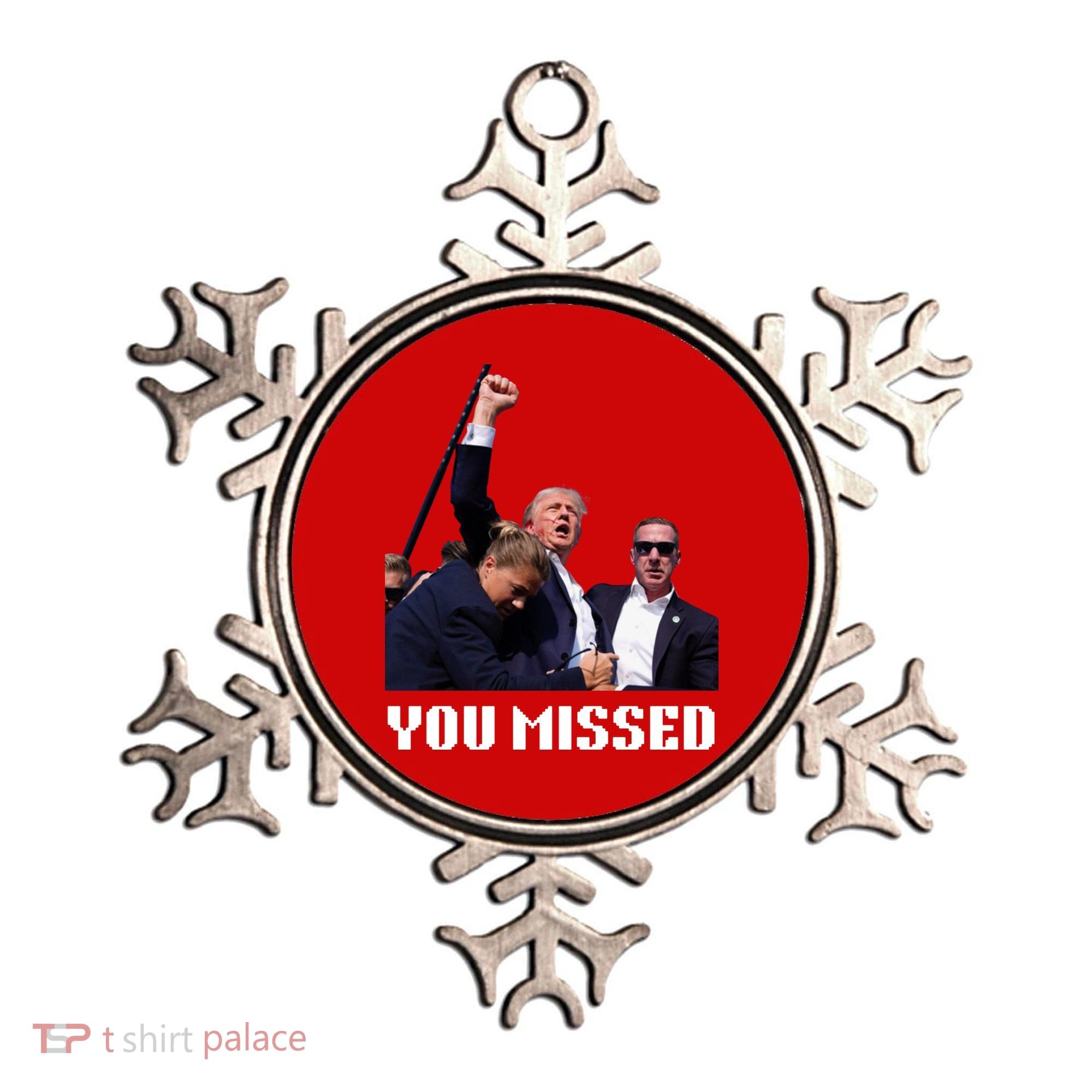 You Missed Trump 2024 Ornament
