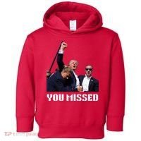 You Missed Trump 2024 Toddler Hoodie thumb 0