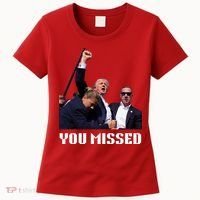 You Missed Trump 2024 Women's T-Shirt thumb 0