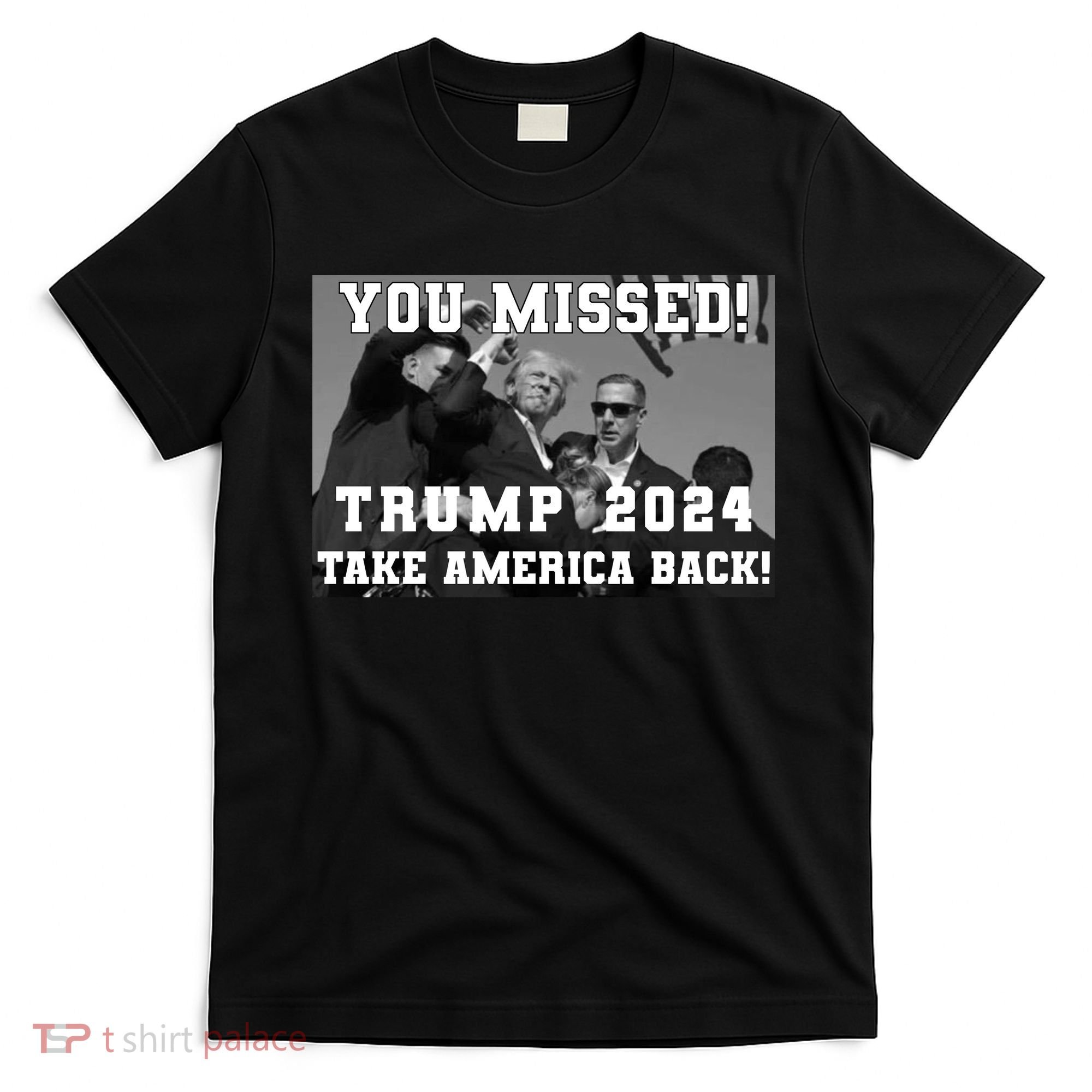 You Missed Trump 2024 Take America Back Pennsylvania Rally T-Shirt