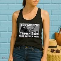You Missed Trump 2024 Take America Back Pennsylvania Rally Women's Tank Top thumb 2