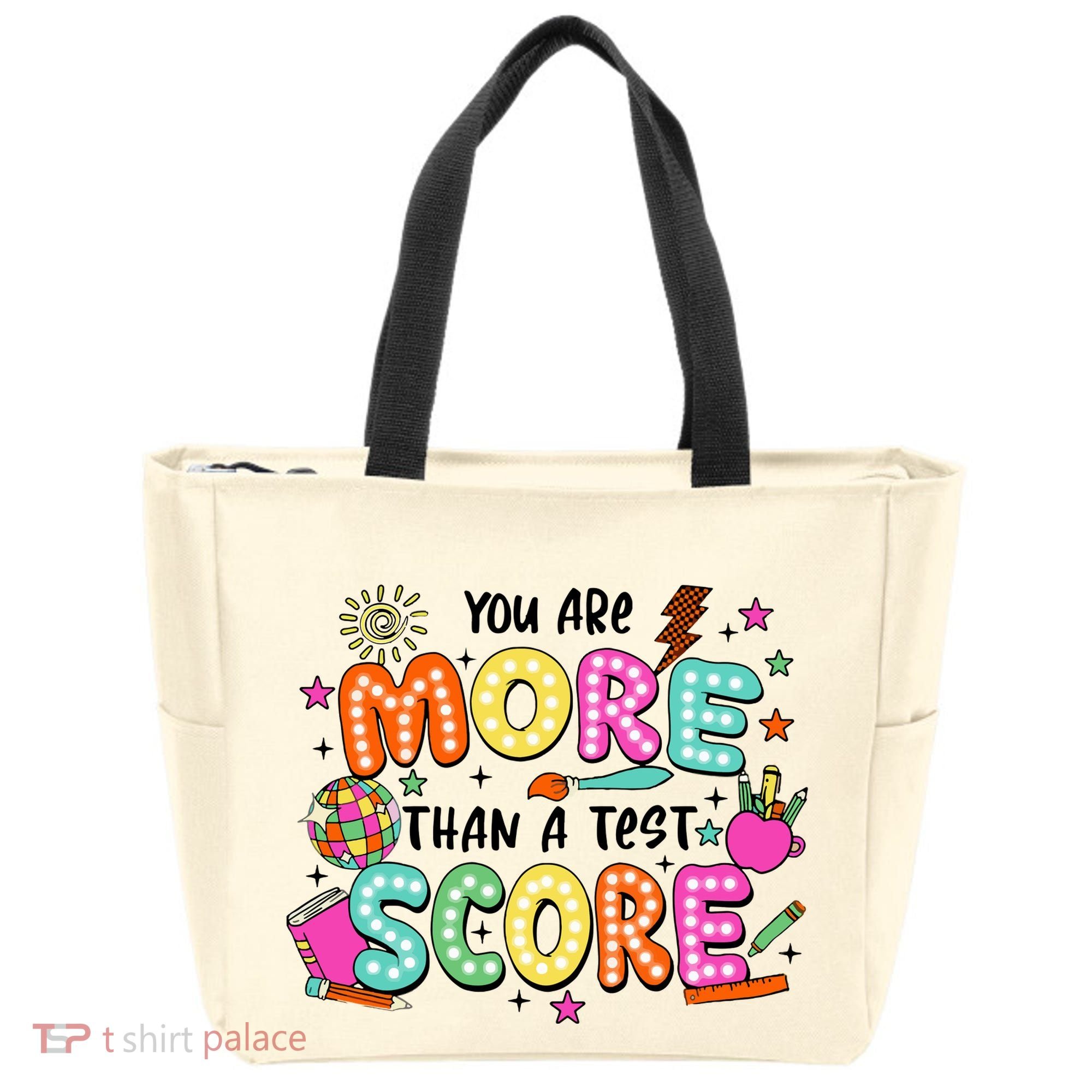 YouRe More Than A Test Score Tote Bag