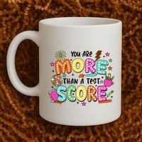 YouRe More Than A Test Score Coffee Mug thumb 2