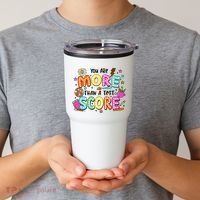 YouRe More Than A Test Score Tumbler thumb 2