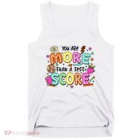 YouRe More Than A Test Score Tank Top thumb 0