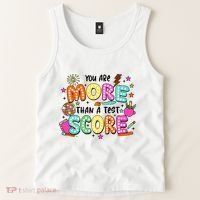 YouRe More Than A Test Score Tank Top thumb 2