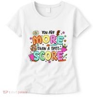 YouRe More Than A Test Score Women's T-Shirt thumb 0