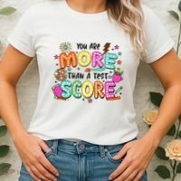 YouRe More Than A Test Score Women's T-Shirt thumb 2