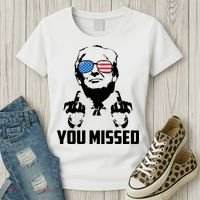 You Missed Trump Middle Finger Usa Funny Women's T-Shirt thumb 3
