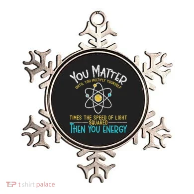 You Matter Until You Multiply Yourself Funny Science Physics Ornament