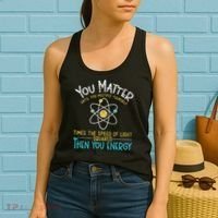 You Matter Until You Multiply Yourself Funny Science Physics Women's Tank Top thumb 2