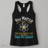 You Matter Until You Multiply Yourself Funny Science Physics Women's Tank Top thumb 3