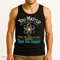 You Matter Until You Multiply Yourself Funny Science Physics Tank Top thumb 3