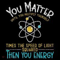 You Matter Until You Multiply Yourself Funny Science Physics Tote Bag thumb 4