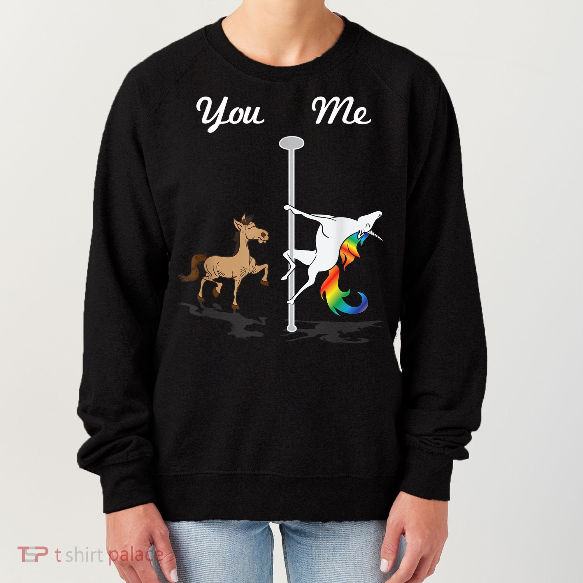 You Me Unicorn Pole Dancing Unicorn Women's Sweatshirt