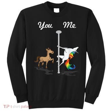 You Me Unicorn Pole Dancing Unicorn Sweatshirt