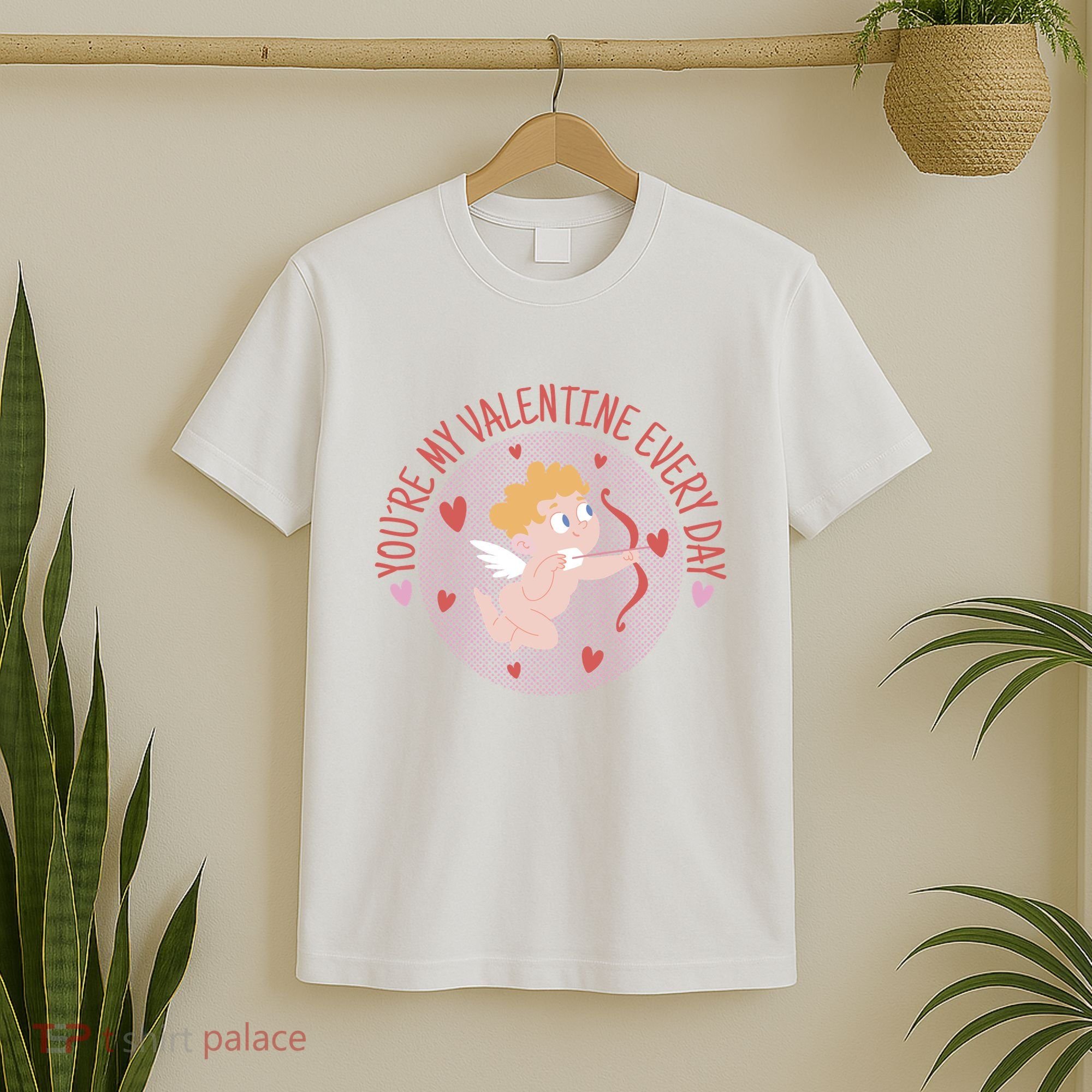 You're My Valentine Everyday Cupid T-Shirt