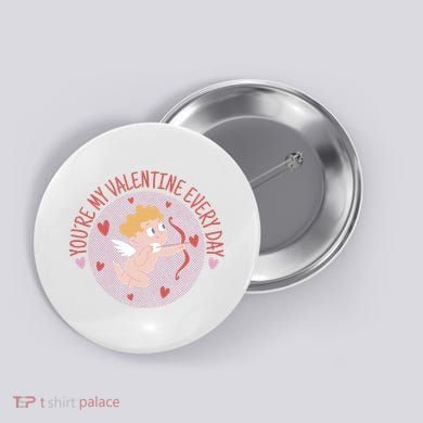 You're My Valentine Everyday Cupid Button