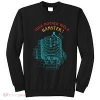 Your Mother Was A Hamster Sweatshirt thumb 0