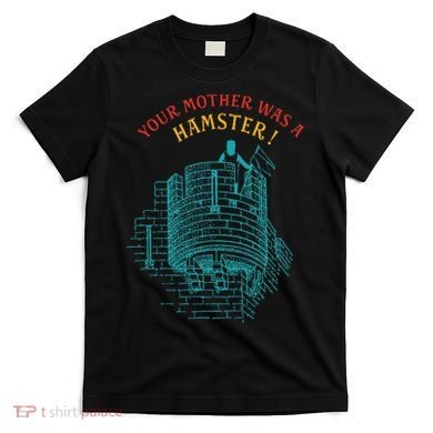 Your Mother Was A Hamster T-Shirt
