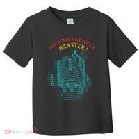 Your Mother Was A Hamster Toddler T-Shirt thumb 0